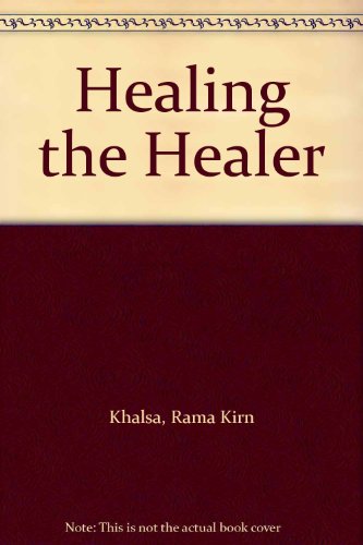 Stock image for HEALING THE HEALER: A Holistic Transpersonal Perspective on Burn-Out Prevention for the Health Professional for sale by North Country Books