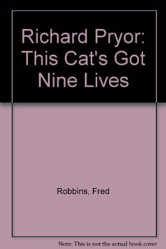 Stock image for Richard Pryor: This Cat's Got Nine Lives for sale by Books From California