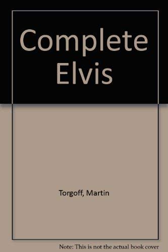 Imagen de archivo de Complete Elvis a la venta por Front Cover Books