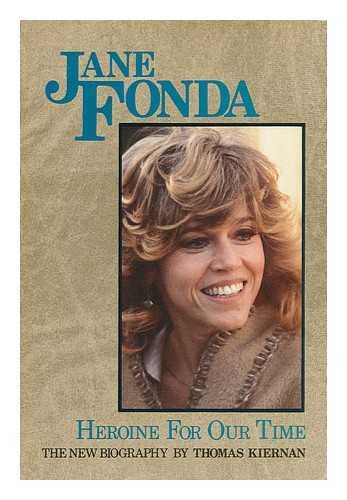 Stock image for Jane Fonda; Heroine for Our Time - the New Biography for sale by Jeff Stark