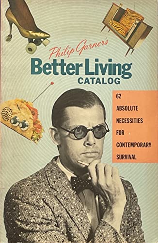 Imagen de archivo de Philip Garner's Better Living Catalog a la venta por Front Cover Books