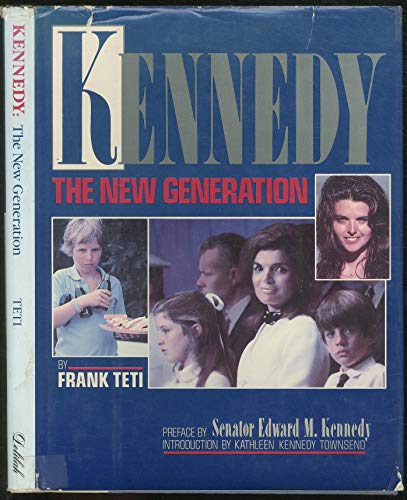 Beispielbild fr Kennedy : The New Generation zum Verkauf von Better World Books: West