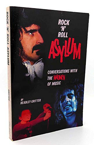 Imagen de archivo de Rock 'N' Roll Asylum: Conversations With the Madmen of Music a la venta por Your Online Bookstore