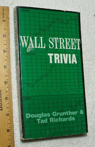 Wall Street Trivia (9780933341302) by Richards, Tad; Grunther, Douglas