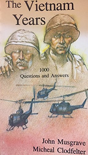 Stock image for The Vietnam Years: 1000 Questions and Answers for sale by Mark Henderson