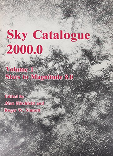 Beispielbild fr Sky Catalogue 2000.0, Vol. 1: Stars to Magnitude 8.0 zum Verkauf von HPB Inc.