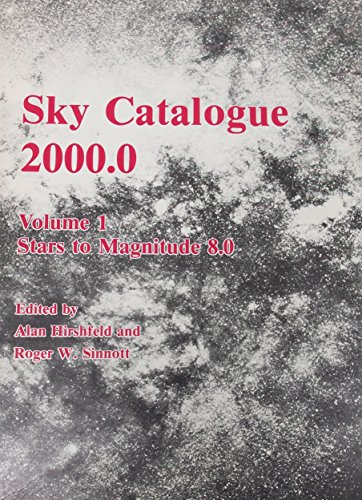 Stock image for Sky Catalogue 2000.0 : Volume 1, Stars to Magnifude 8.0 for sale by About Books