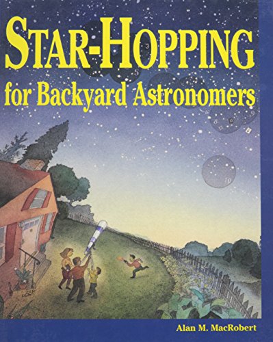 Beispielbild fr Star-Hopping for Backyard Astronomers zum Verkauf von HPB-Diamond