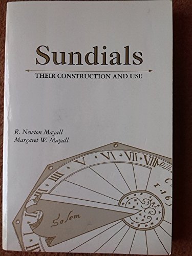 Sundials: Their Construction and Use