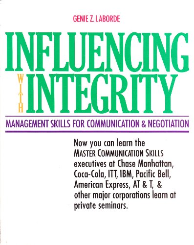 Imagen de archivo de Influencing With Integrity : Management Skills for Communication and Negotiation a la venta por Your Online Bookstore