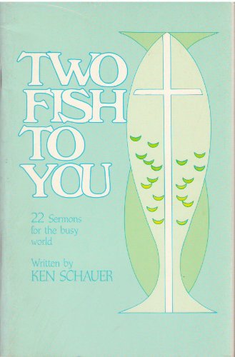 Beispielbild fr Two Fish To You - 22 Sermons For The Busy World zum Verkauf von Village Books and Music