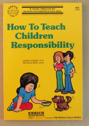 Stock image for How to Teach Children Responsibility for sale by Half Price Books Inc.