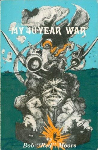 9780933362093: My 40-Year War