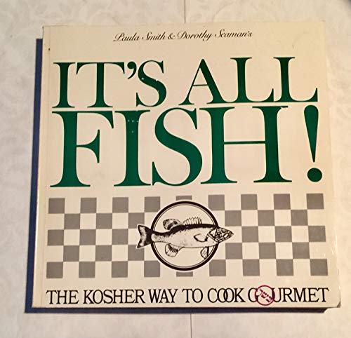Stock image for It's All Fish : The Kosher Way to Cook Gourmet for sale by Better World Books