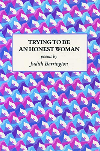 Trying to Be an Honest Woman (9780933377004) by Barrington, Judith