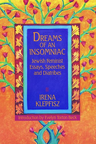 Beispielbild fr Dreams of An Insomniac: Jewish Feminist Essays, Speeches and Diatribes zum Verkauf von Anybook.com