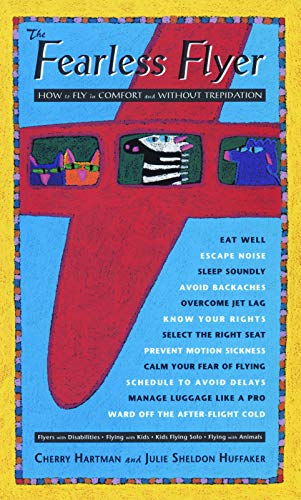 9780933377332: The Fearless Flyer: How to Fly in Comfort and Without Trepidation