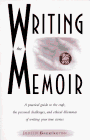 Beispielbild fr Writing the Memoir: From Truth to Art zum Verkauf von ThriftBooks-Dallas