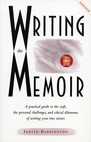 Beispielbild fr Writing the Memoir: From Truth to Art, Second Edit zum Verkauf von Wonder Book