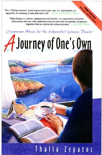 Stock image for A Journey of One's Own, 3rd Edition: Uncommon Advice for the Independent Woman Traveler for sale by SecondSale