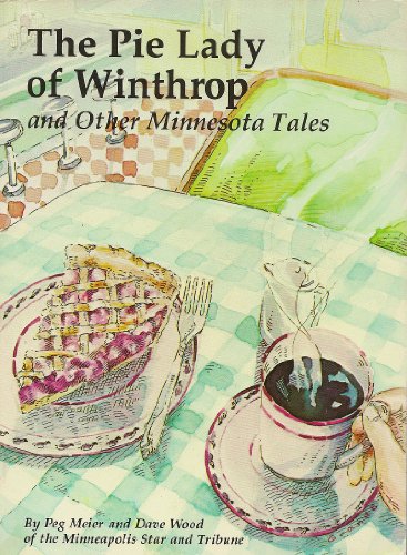 9780933387003: The Pie Lady of Winthrop: And Other Minnesota Tales