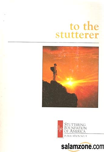 Stock image for To the Stutterer (Stuttering Foundation of America Publication, No. 9) for sale by Wonder Book