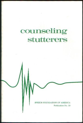 Beispielbild fr Counseling Stutterers (Publication Number Eighteen: Speech Foundation of America) zum Verkauf von RiLaoghaire