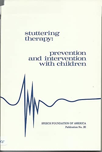 Imagen de archivo de Stuttering Therapy Prevention And Intervention With Children (Publication #20) a la venta por Fleur Fine Books
