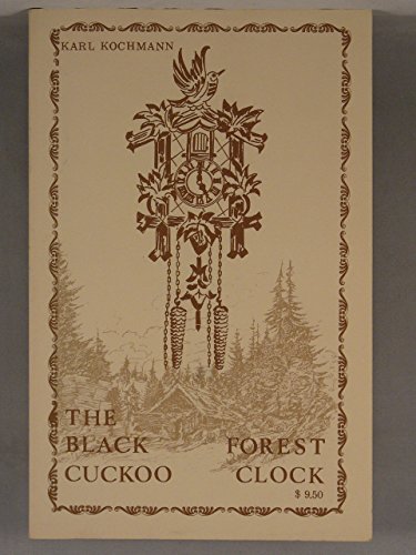 Beispielbild fr The Black Forest Cuckoo clock (European clockmaking) zum Verkauf von Books From California