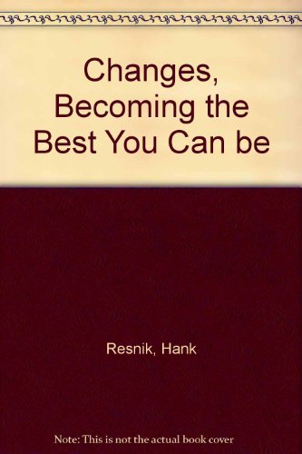 Imagen de archivo de Changes!: Becoming the Best You Can Be a la venta por Faith In Print