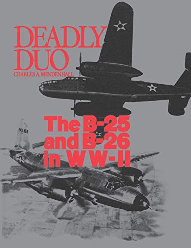 9780933424227: Deadly Duo: The B-25 and B-26 in WWII