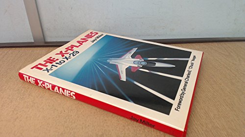 Beispielbild fr The X-planes: X-1 to X-29 zum Verkauf von Anytime Books