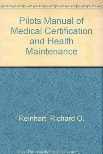 Stock image for Pilots Manual of Medical Certification and Health Maintenance for sale by Top Notch Books