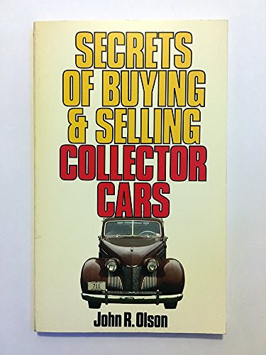 Imagen de archivo de Secrets of buying & selling collector cars a la venta por Wonder Book