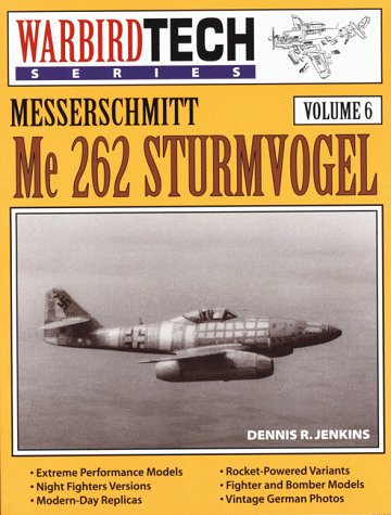 9780933424692: Messerschmitt Me 262 Sturmvogel (Warbird Tech)