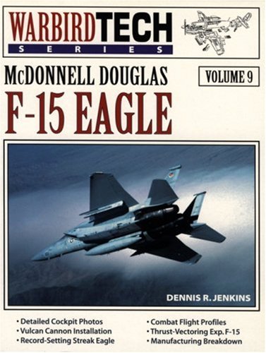 McDonnell Douglas F-15 Eagle (9780933424722) by Jenkins, Dennis R.