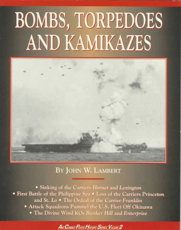 Beispielbild fr Bombs, Torpedoes and Kamikazes (Air Combat Photo History Series) zum Verkauf von HPB Inc.