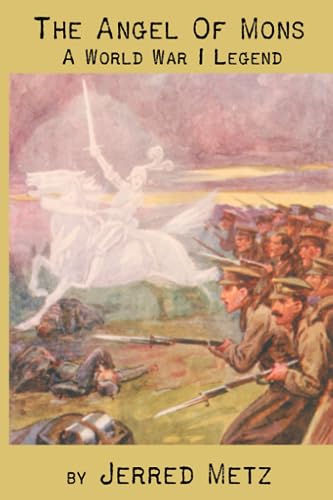Stock image for The Angel of Mons: A World War I Legend for sale by ThriftBooks-Atlanta