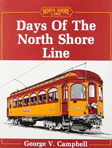 Stock image for Days of the North Shore Line for sale by A Casperson Books