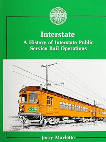 Beispielbild fr Interstate: A History of Interstate Public Service Rail Operations zum Verkauf von Night Heron Books