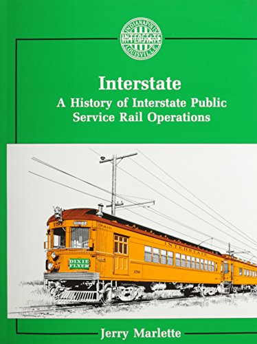 9780933449077: Interstate: A History of Interstate Public Service Rail Operations