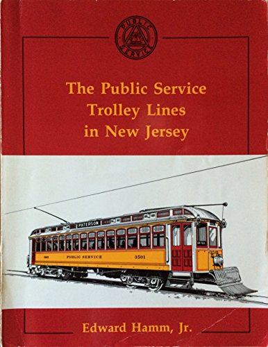 9780933449121: The Public Service Trolley Lines in New Jersey