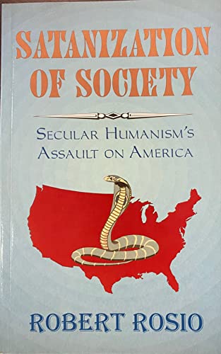 Stock image for Satanization of Society for sale by ThriftBooks-Dallas