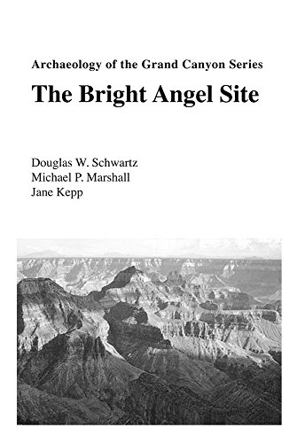 Imagen de archivo de Archaeology of the Grand Canyon: The Bright Angel Site (Grand Canyon Archaeological Series) a la venta por The Book Bin