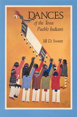 Beispielbild fr Dances of the Tewa Pueblo Indians: Expressions of New Life zum Verkauf von The Unskoolbookshop