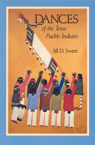 Imagen de archivo de Dances of the Tewa Pueblo Indians: Expressions of New Life a la venta por The Unskoolbookshop