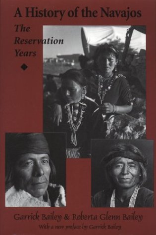 Stock image for History of the Navajos : The Reservation Years for sale by Better World Books