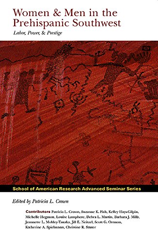 Beispielbild fr Women and Men in the Prehispanic Southwest: Labor, Power, and Prestige zum Verkauf von Revaluation Books