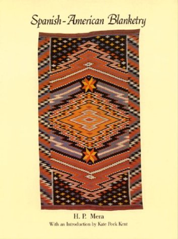 Beispielbild fr Spanish-American Blanketry : Its Relationship to Aboriginal Weaving in the Southwest zum Verkauf von Better World Books