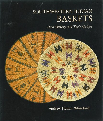 Stock image for Southwestern Indian Baskets: Their History and Their Makers for sale by The Warm Springs Book Company